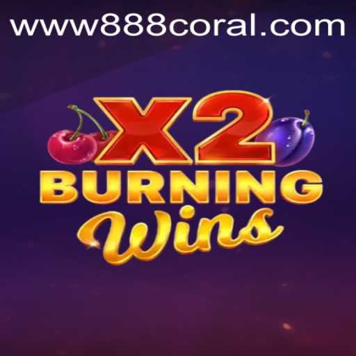 Exploring the Exciting World of BurningWinsX2 Casino Game with 888coral.com